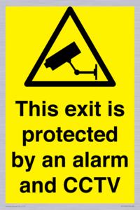 This exit is protected by an alarm and CCTV